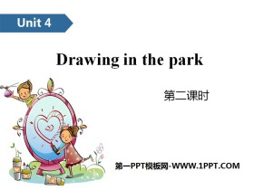 《Drawing in the park》PPT(第二课时)