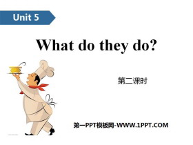 《What do they do?》PPT(第二课时)