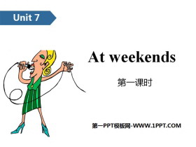 《At weekends》PPT(第一课时)