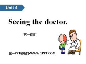 《Seeing the doctor》PPT(第一课时)