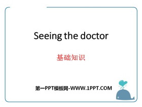 《Seeing the doctor》基础知识PPT