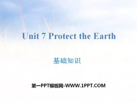 《Protect the Earth》基础知识PPT