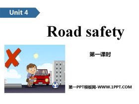 《Road safety》PPT(第一课时)