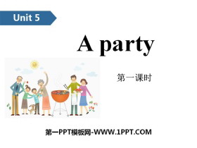 《A party》PPT(第一课时)