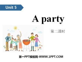 《A party》PPT(第二课时)
