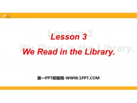 《We read in the library》School PPT课件