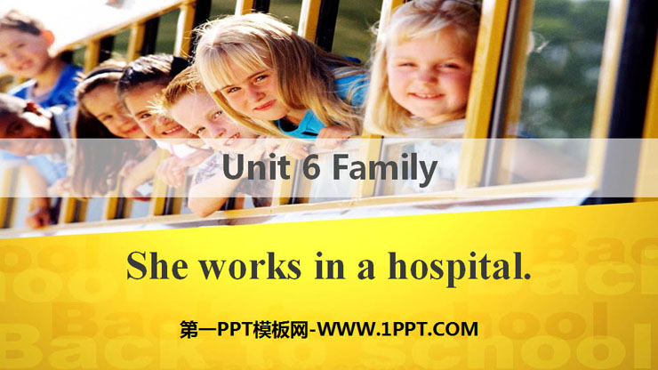 《She works in a hospital》Family PPT课件