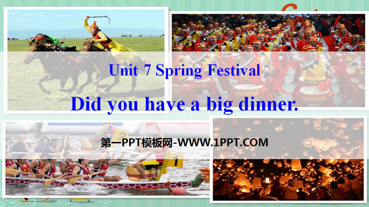 《Did you have a big dinner》Spring Festival PPT