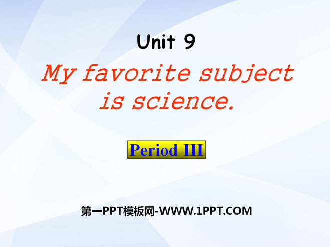 《My favorite subject is science》PPT课件7
