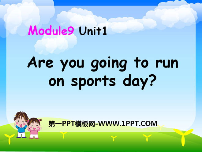 《Are you going to run on Sports Day?》PPT课件4