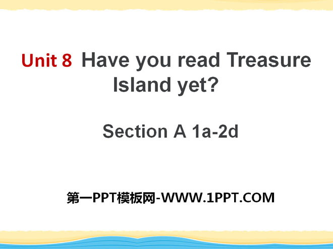 《Have you read Treasure Island yet?》PPT课件12
