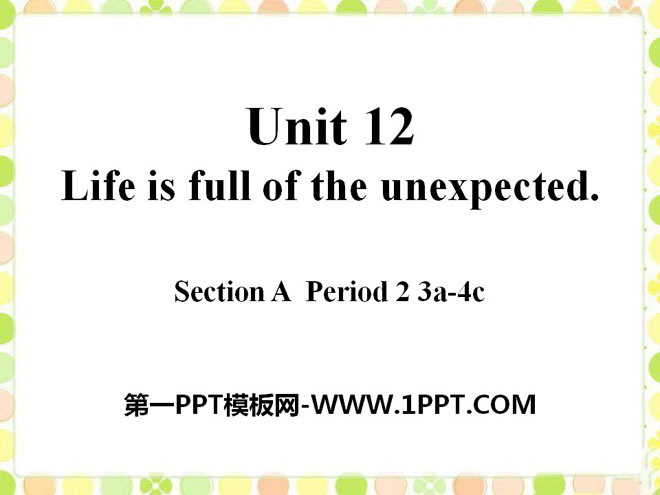 《Life is full of unexpected》PPT课件8