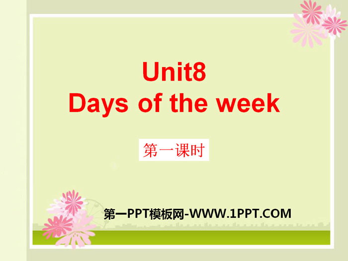 《Days of the week》PPT