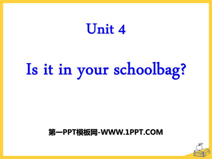 《Is it in your bag》PPT课件
