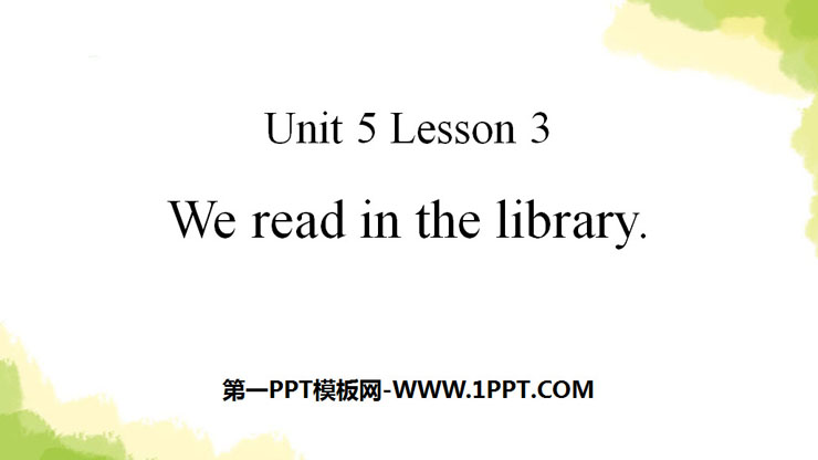 《We read in the library》School PPT