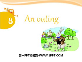 《An outing》PPT