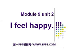 《I feel happy》PPT课件2