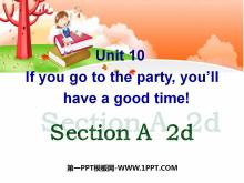 《If you go to the party you'll have a great time!》PPT课件13