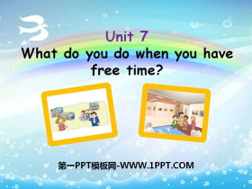 《What do you do when you have free time?》PPT