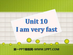 《I am very fast》PPT课件