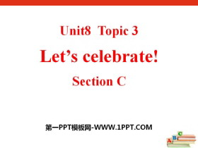《Let's celebrate》SectionC PPT