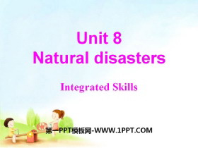 《Natural disasters》Integrated skillsPPT