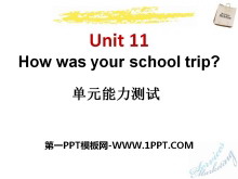 《How was your school trip?》PPT课件12