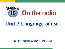 《Language in use》On the radio PPT课件