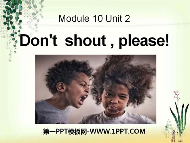 《Don\t shout,please》PPT课件2