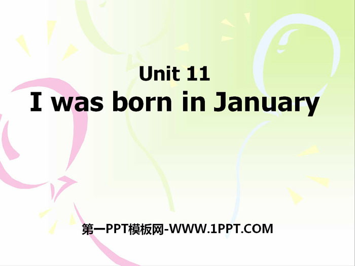 《I was born in January》PPT