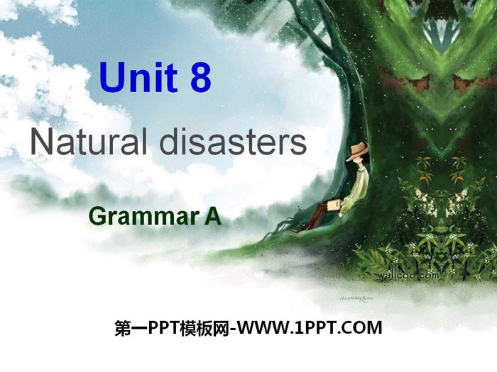 《Natural disasters》GrammarPPT